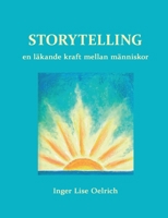 Storytelling: en läkande kraft mellan människor 9180979890 Book Cover