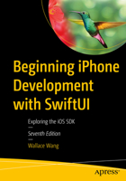 Beginning iPhone Development with SwiftUI: Exploring the iOS SDK 1484295404 Book Cover
