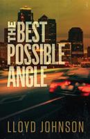 The Best Possible Angle 0997323442 Book Cover