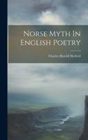 Norse Myth In English Poetry 1021826006 Book Cover