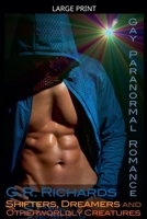Shifters, Dreamers and Otherworldly Creatures: Gay Paranormal Romance B0HJN5H358 Book Cover
