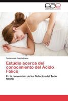Estudio Acerca del Conocimiento del Acido Folico 3847366602 Book Cover
