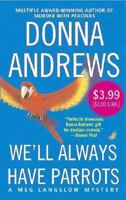 We'll Always Have Parrots 0312996756 Book Cover