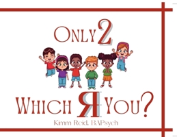 Only 2 Which R You? 1998243184 Book Cover