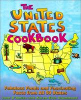 The United States Cookbook: Fabulous Foods and Fascinating Facts From All 50 States 0471358398 Book Cover