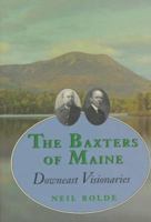 The Baxters of Maine: Downeast Visionaries 0884481913 Book Cover