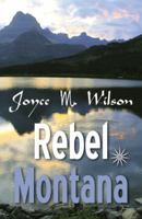 Rebel Montana 0741461099 Book Cover