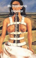 Bipolaridad entre otras (Spanish Edition) 1445214962 Book Cover