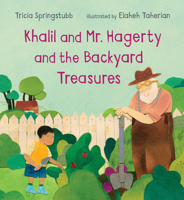 Khalil and Mr. Hagerty and the Backyard Treasures 1536203068 Book Cover