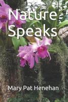 Nature Speaks 0578484935 Book Cover