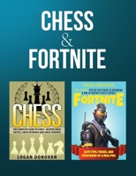 Chess & Fortnite: 2 in 1 Bundle - Use Your Mind And Dominate 1951891201 Book Cover