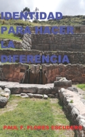 IDENTIDAD PARA HACER LA DIFERENCIA (Paulffe) (Spanish Edition) B088B9YTTF Book Cover