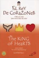 The King of Hearts/El Rey de Corazones 9586927709 Book Cover