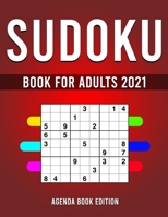 Sudoku Book for Adults 2021: 200 Easy to Very Hard Sudokus with Solutions B08R3LY5M6 Book Cover