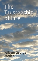 The Trusteeship Of Life 1120934397 Book Cover