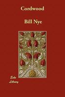 Bill Nye's Cordwood 1514189976 Book Cover