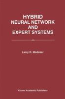 Hybrid Neural Network and Expert Systems 0792394232 Book Cover