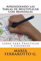 Aprendiendo Las Tablas de Multiplicar Con Mandalas 1720937982 Book Cover