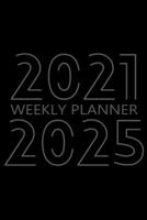 2021-2025 Weekly Planner: 60 Month Calendar, 5 Years Weekly Organizer Book for Activities and Appointments with To-Do List, Agenda for 260 Weeks, White Paper, 6″ x 9″, 380 Pages 171630198X Book Cover