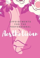 Appointments for the Professional Aesthetician: This is a quarterly diary with full day pages so that you have space to totally plan your day of appointments. Do not miss any events 1711843571 Book Cover