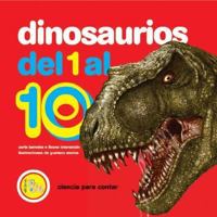 Dinosaurios Del 1 Al 10/ Dinosaurs from 1 to 10 (Ciencia Para Contar) 9871217145 Book Cover