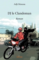 DJ le Clandoman (French Edition) 2334232351 Book Cover