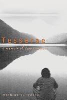 Tesserae: A Memoir of Two Summers 1627873538 Book Cover