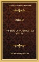 Bindle: some chapters in the life of Joseph Bindle 1984030876 Book Cover