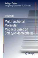 Multifunctional Molecular Magnets Based on Octacyanidometalates 9811355770 Book Cover
