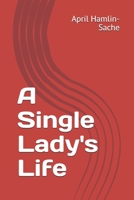 A Single Lady's Life B08P29DCKB Book Cover