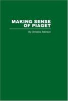 Making Sense of Piaget 0415402271 Book Cover