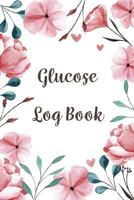 Glucose Log Book: Blood Sugar Diabetic Glucose Monitoring Log : Daily Readings For 53 weeks. (Time)Before & (Time)After for Breakfast, Lunch , Dinner, ... Diabetic Glucose Record Book) (Volume 3) 1986744906 Book Cover