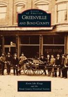 Greenville and Bond County 073852316X Book Cover