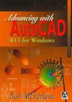 Advancing with AutoCAD R13 for Windows 0340691875 Book Cover