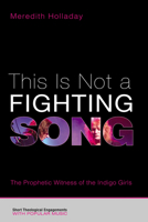 This Is Not a Fighting Song 1532607873 Book Cover