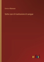 Sette casi di trasfusione di sangue (Italian Edition) 3385082927 Book Cover