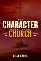 The Character of the Church 1948766418 Book Cover