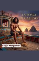 La Fossa di Calipso (Italian Edition) B0G54L1VWQ Book Cover