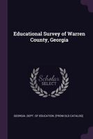 Educational Survey of Warren County, Georgia 1378033361 Book Cover