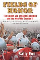 Fields of Honor: The Golden Age of College Football and the Men Who Created It 0151006075 Book Cover