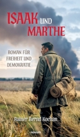 Isaak und Marthe: Roman für Freiheit und Demokratie (German Edition) 3991308401 Book Cover