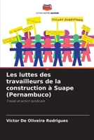 Les luttes des travailleurs de la construction à Suape (Pernambuco): Travail et action syndicale (French Edition) B0CJ44D615 Book Cover