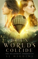 When Worlds Collide B08B2HVN8F Book Cover