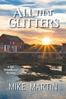 All That Glitters: The Sgt. Windflower Mystery Series Book 13 199089609X Book Cover