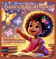 Lucia's Magical Dreams (Lucia's Light) 1069556815 Book Cover