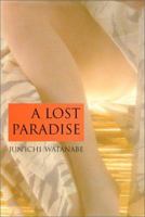 A Lost Paradise 4770023243 Book Cover