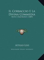 Il Corbaccio E La Divina Commedia: Note E Raffronti 1169485952 Book Cover