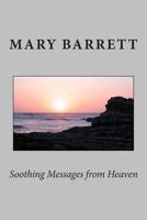 Soothing Messages from Heaven B0BMSVSSQ8 Book Cover