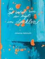 Der Verlust von der Angst im Dunklen 3755761076 Book Cover