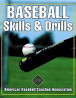 Baseball Skills & Drills: American Baseball Coaches Association (Baseball Skills & Drills) 0736037381 Book Cover